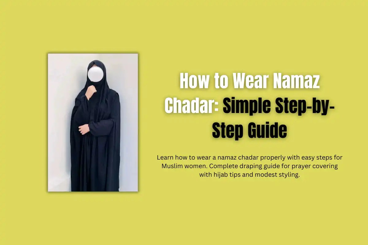 How to Wear Namaz Chadar